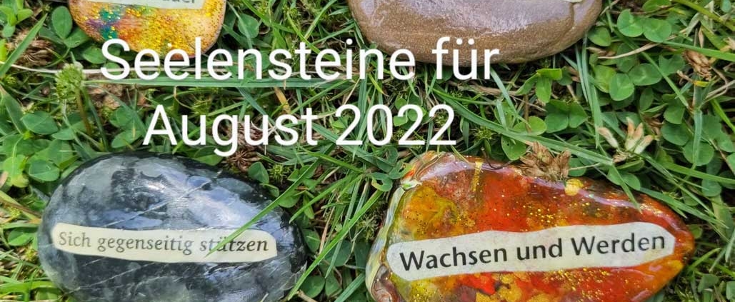 Seelensteine für August 2022